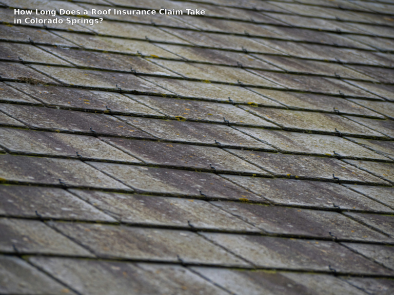 How Long Does a Roof Insurance Claim Take in Colorado Springs?